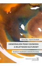 Uniwersalizm praw człowieka a relatywizm kulturowy