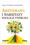 Arteterapia i warsztaty edukacji twórczej