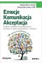 Emocje komunikacja akceptacja. Program profilaktyczno-terapeutyczny dla dzieci w wieku przedszkolnym i szkolnym 