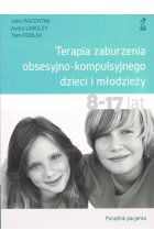 Terapia zaburzenia obsesyjno-kompulsyjnego dzieci i młodzieży. Poradnik pacjenta 