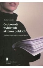 Osobowość wybitnych aktorów polskich