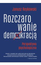 Rozczarowanie demokracją perspektywa psychologiczna 