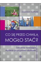 Co się przed chwilą mogło stać? 
