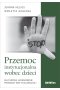 Przemoc instytucjonalna wobec dzieci. Kulturowe uzasadnienie przemocy instytucjonalnej 