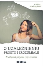 O uzależnieniu prosto i zrozumiale