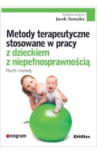 Metody terapeutyczne stosowane w pracy z dzieckiem z niepełnosprawnością. Ruch i rozwój 