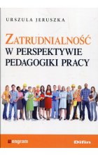 Zatrudnialność w perspektywie pedagogiki pracy