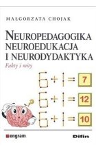 Neuropedagogika neuroedukacja i neurodydaktyka fakty i mity 