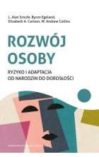 Rozwój osoby. Ryzyko i adaptacja od narodzin do dorosłości 