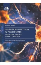 Neuronauka afektywna w psychoterapii.