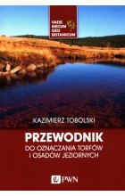 Przewodnik do oznaczania torfów i osadów jeziornych