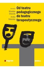 Od teatru pedagogicznego do teatru terapeutycznego