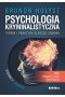Psychologia kryminalistyczna. Teoria i praktyka śledczo-sądowa. Tom 1