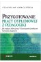 Przygotowanie pracy dyplomowej z pedagogiki