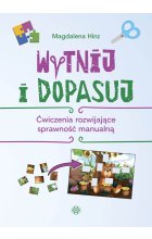 Wytnij i dopasuj Ćwiczenia rozwijające sprawność manualną 