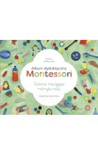 Album dydaktyczny Montessori Zadania rozwijające motorykę małą Podręcznik nauczyciela 