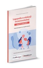 Logopedia w edukacji wczesnoszkolnej. Zeszyt ćwiczeń.