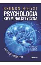 Psychologia kryminalistyczna diagnoza i praktyka wyd. 4 