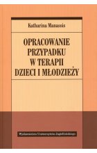 Opracowanie przypadku w terapii dzieci i młodzieży