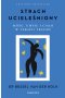 Strach ucieleśniony. Mózg, umysł i ciało w terapii traumy wyd. 2023 
