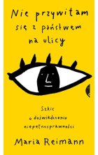 Nie przywitam się z państwem na ulicy szkic o doświadczeniu niepełnosprawności 