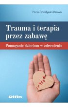 Trauma i terapia przez zabawę