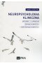Neuropsychologia kliniczna wobec zjawisk świadomości i nieświadomości