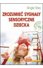 Zrozumieć sygnały sensoryczne dziecka 