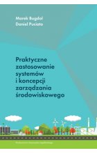 Praktyczne zastosowanie systemów i koncepcji zarządzania środowiskowego 