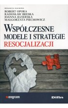 Współczesne modele i strategie resocjalizacji