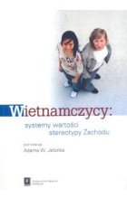 Wietnamczycy systemy wartości stereotypy Zachodu