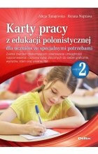 Karty pracy z edukacji polonistycznej dla uczniów ze specjalnymi potrzebami. Część 2