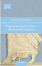 Psychoanalityczne losy. Bychowski i Szalita