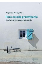 Poza zasadą przemijania