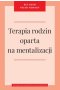 Terapia rodzin oparta na mentalizacji