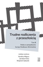 Trudne rozliczenia z przeszłością