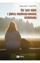 Styl życia kobiet z głębszą niepełnosprawnością intelektualną 