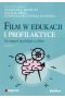 Film w edukacji i profilaktyce Na tropach psychologii w filmie Częśc 1
