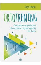Ortotrening Ó-U Ćwiczenia ortograficzne dla uczniów z dysortografią i nie tylko Ó–U 