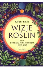 Wizje roślin czyli pięćdziesiąt roślin leczniczych i jeden grzyb
