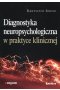 Diagnostyka neuropsychologiczna w praktyce