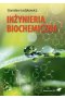 Inżynieria biochemiczna