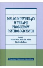 Dialog motywujący w terapii problemów psychologicznych