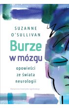 Burze w mózgu. Opowieści ze świata neurologii 