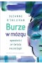 Burze w mózgu. Opowieści ze świata neurologii 