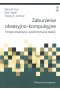 Zaburzenie obsesyjno-kompulsyjne. Terapia ekspozycji i powstrzymywania reakcji. Podręcznik terapeuty 