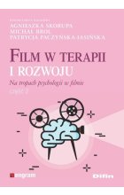 Film w terapii i rozwoju Na tropach psychologii w filmie