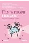 Film w terapii i rozwoju Na tropach psychologii w filmie