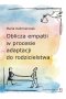 Oblicza empatii w procesie adaptacji do rodzicielstwa