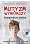 Mutyzm wybiórczy kompendium wiedzy  +  CD 